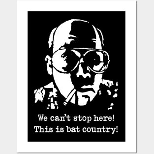 Hunter S Thompson "We Can't Stop Here! This Is Bat Country!" (Fear And Loathing In Las Vegas) Posters and Art